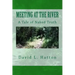 Meeting at the River: A Tale of Naked Truth