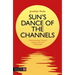 Sun's Dance of the Channels: Understanding Channel Interactions and Holography