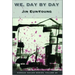 We, Day by Day