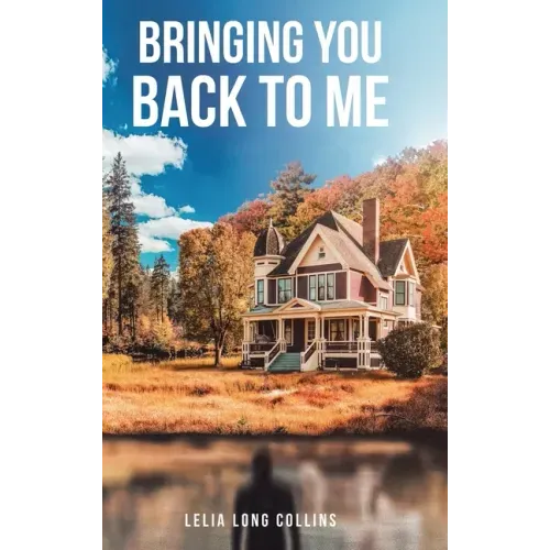 Bringing You Back to Me