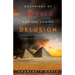 Doctirnes of Devils and the Coming Delusion