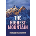 The Highest Mountain: One more night is a triumph, every breath is a victory