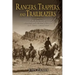 Rangers, Trappers, and Trailblazers: Early Adventures in Montana's Bob Marshall Wilderness and Glacier National Park