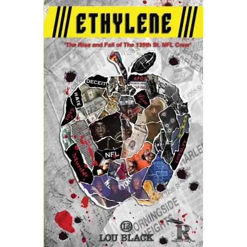 Ethylene: The Rise and Fall of The 139th St. NFL Crew