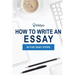 How to Write an Essay in Five Easy Steps