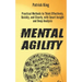 Mental Agility: Practical Methods to Think Effectively, Quickly, and Clearly, with Smart Insight and Deep Analysis