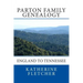 Parton Family Genealogy: England to Tennessee: England to Tennessee