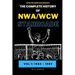 The Complete History of NWA/WCW Starrcade: Vol 1: 1983 - 1989