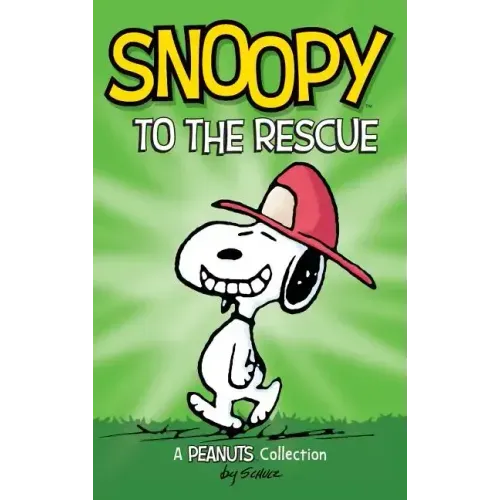 Snoopy to the Rescue: A Peanuts Collection