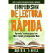 Comprension de Lectura Rapida: Aprenda Técnicas para Leer Más Rápido y Comprender Más