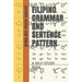 Filipino Grammar and Sentence Pattern: A Self-Study Book