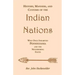 History, Manners, and Customs of the Indian Nations who once Inhabited Pennsylvania and the Neighboring States