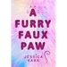 A Furry Faux Paw