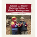 Autumn and Winter Nature Activities for Waldorf Kindergartens