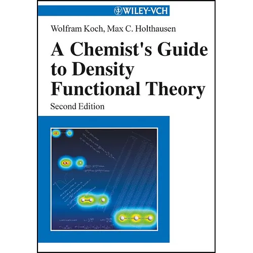 A Chemist's Guide to Density Functional Theory