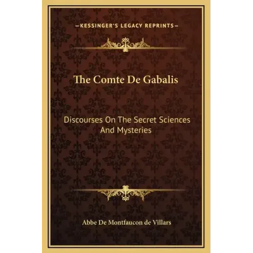 The Comte de Gabalis: Discourses on the Secret Sciences and Mysteries