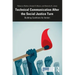 Technical Communication After the Social Justice Turn: Building Coalitions for Action