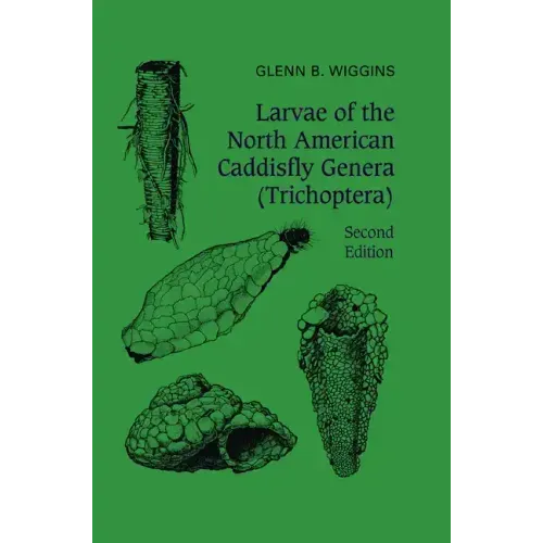 Larvae of the North American Caddisfly Genera (Trichoptera)