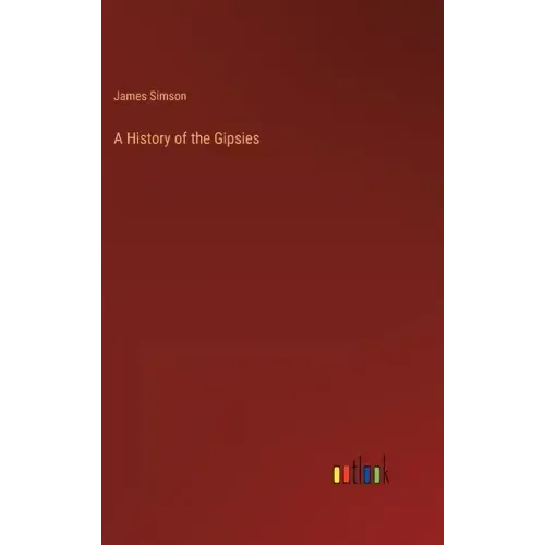 A History of the Gipsies