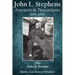 John L. Stephens Ancestors and Descendants 1690-2006: Plus Family Recipes