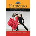 Flamenco: Conflicting Histories of the Dance