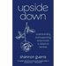 Upside Down: Understanding and Supporting Attachment in Adoptive Families