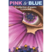 Pink & Blue: A Collection of Poems