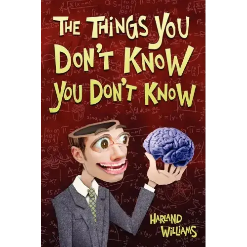The Things You Don't Know You Don't Know