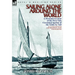 Sailing Alone Around the World: a Personal Account of the First Solo Circumnavigation of the Globe by Sail