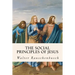 The Social Principles of Jesus