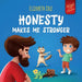 Honesty Makes Me Stronger: Social Emotional Book for Kids About Lying, Telling the Truth, and Building Trust for Children Ages 3-8 (World of Kids Emot