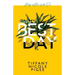 On My Best Day: poetry and prose for the soul