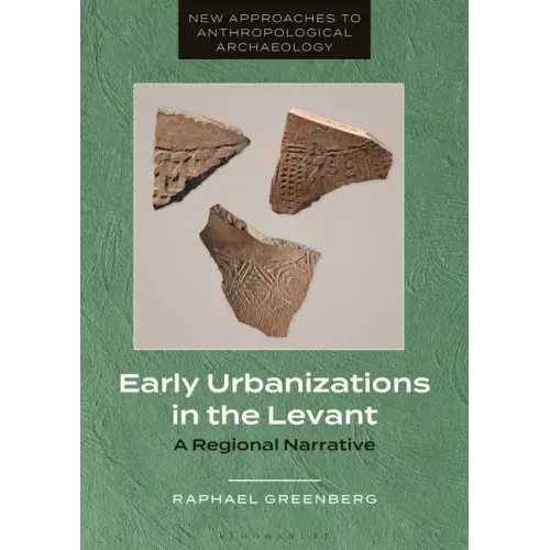 Early Urbanizations in the Levant: A Regional Narrative