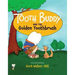 Tooth Buddy and the Golden Toothbrush