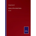 History of the United States: Vol. VII