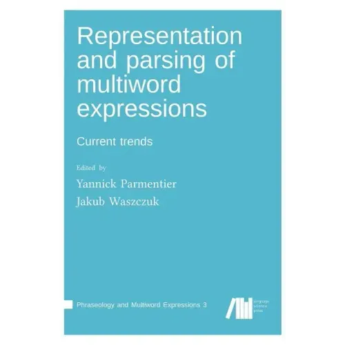 Representation and parsing of multiword expressions