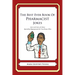 The Best Ever Book of Pharmacist Jokes: Lots and Lots of Jokes Specially Repurposed for You-Know-Who