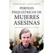 Perfiles Psiquiatricos de Mujeres Asesi