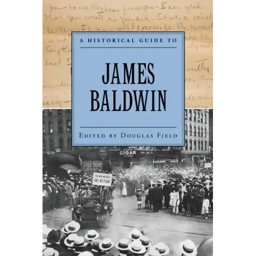 A Historical Guide to James Baldwin