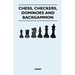 Chess, Checkers, Dominoes and Backgammon