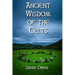 The Ancient Wisdom of the Celts