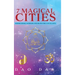 7 Magical Cities: Knowledge, Wisdom and Bliss for a Full Life
