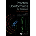 Practical Bioinformatics for Beginners: From Raw Sequence Analysis to Machine Learning Applications