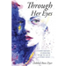 Through Her Eyes: A Creative Expression of Relationships Through the Eyes of a Christian Woman