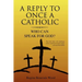 A Reply To Once A Catholic