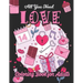 All You Need Love Coloring Book for Adults: Adult Coloring Book of Love and Romance, Happy Valentine's Day Activity Book