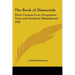 The Book of Diamonds: Their Curious Lore, Properties, Tests and Synthetic Manufacture 1940