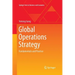 Global Operations Strategy: Fundamentals and Practice