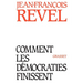 Comment les démocraties finissent