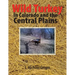 Wild Turkey in Colorado and the Central Plains: Colorado and Surrounding States